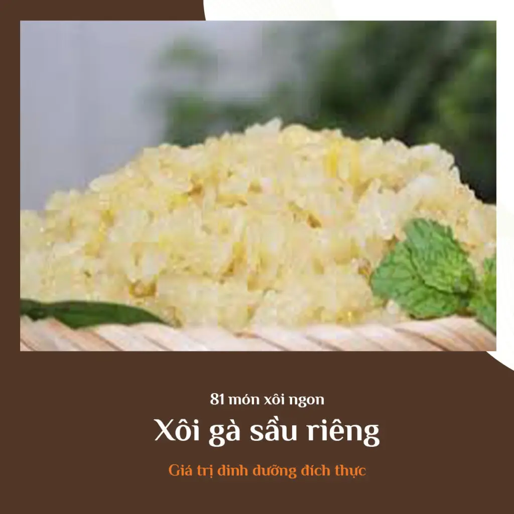 Xôi gà sầu riêng
