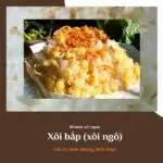 Xôi bắp (xôi ngô) Xôi bắp (xôi ngô)